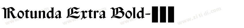 Rotunda Extra Bold字体转换